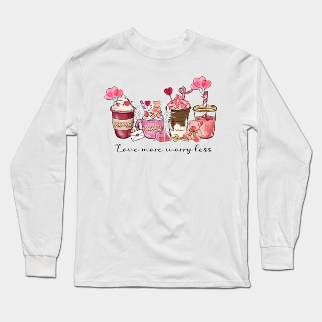 Love More worry less Long Sleeve T-Shirt by Roxy-Nightshade